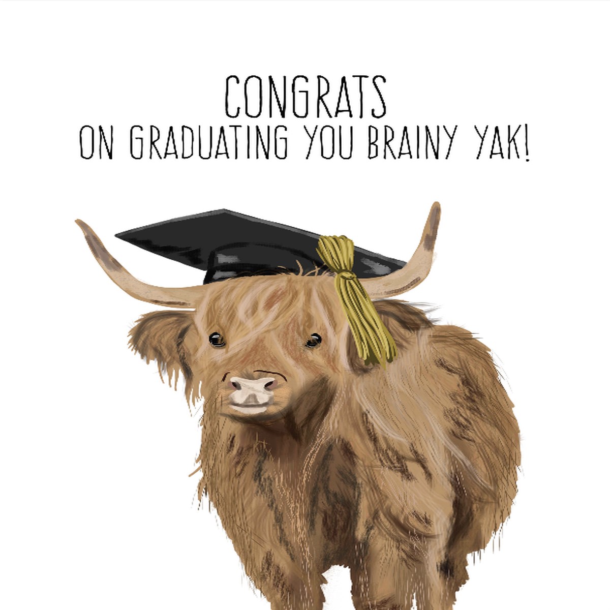Congrats On Graduating You Brainy Yak - Greeting Card