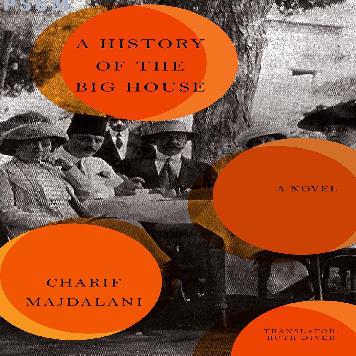 A History of the Big House A Novel by Charif Majdalani (Paperback)