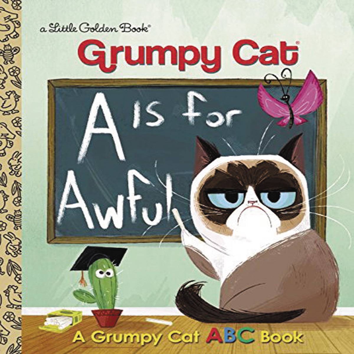 A IS FOR AWFUL GRUMPY CAT ABC LITTLE GOLDEN BOOK (C 0-1-0)