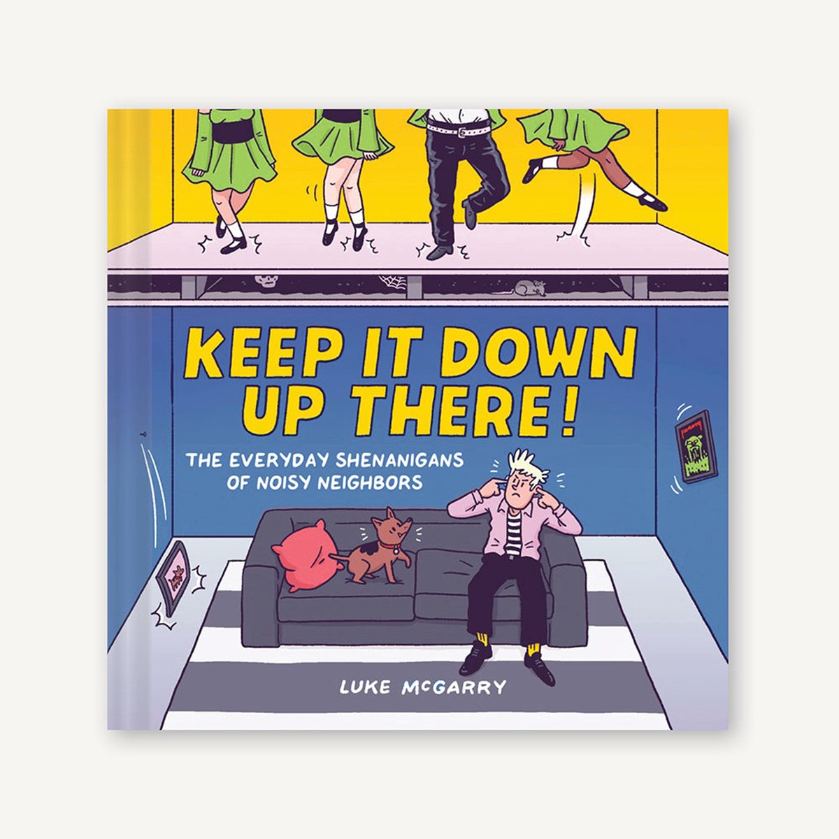 Keep It Down Up There