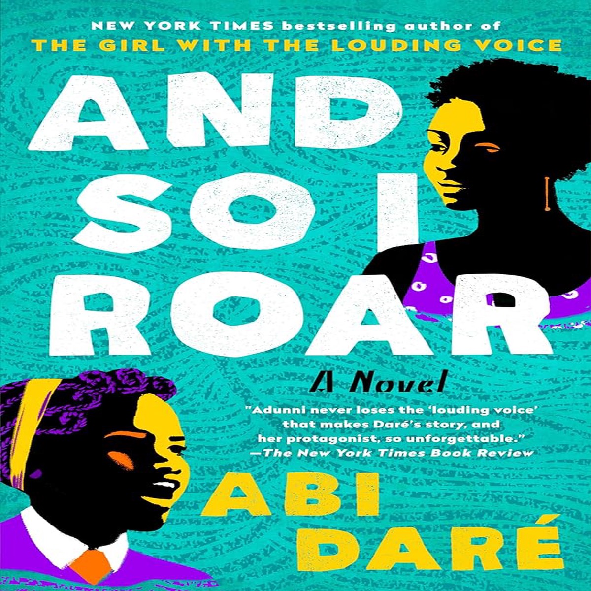 And So I Roar A Novel by Abi Dar (Hardcover)