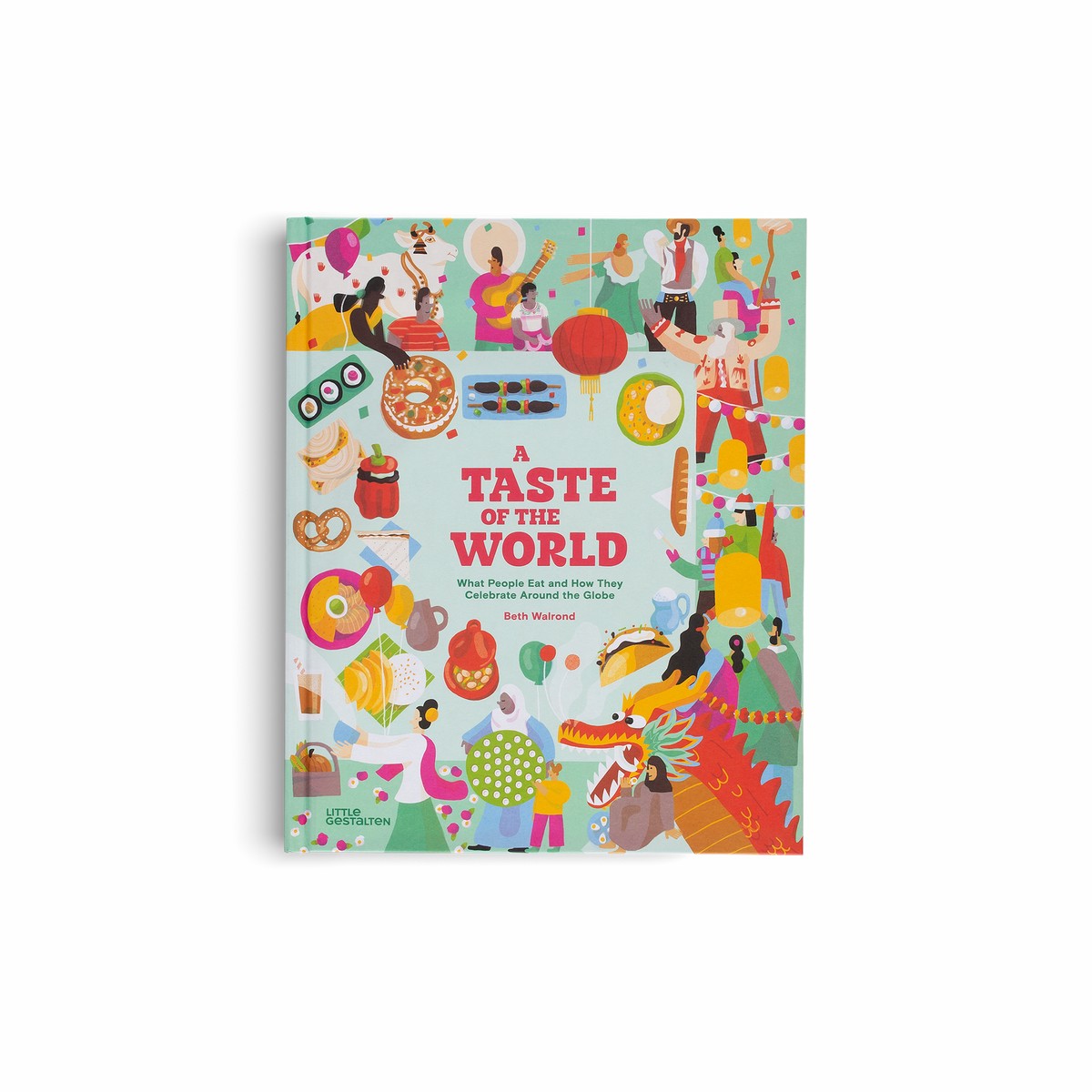 A Taste of the World (New Edition)