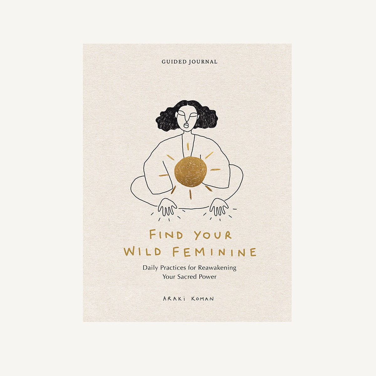 Find Your Wild Feminine
