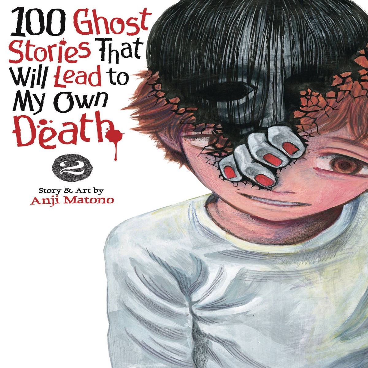 100 GHOST STORIES THAT LEAD TO MY DEATH GN VOL 02 (C 0-1-2)