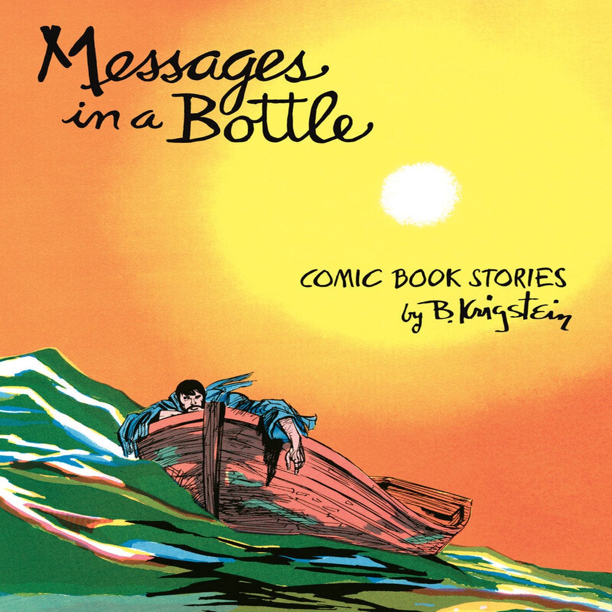 Messages in a Bottle Comic Book Stories by B Krigstein