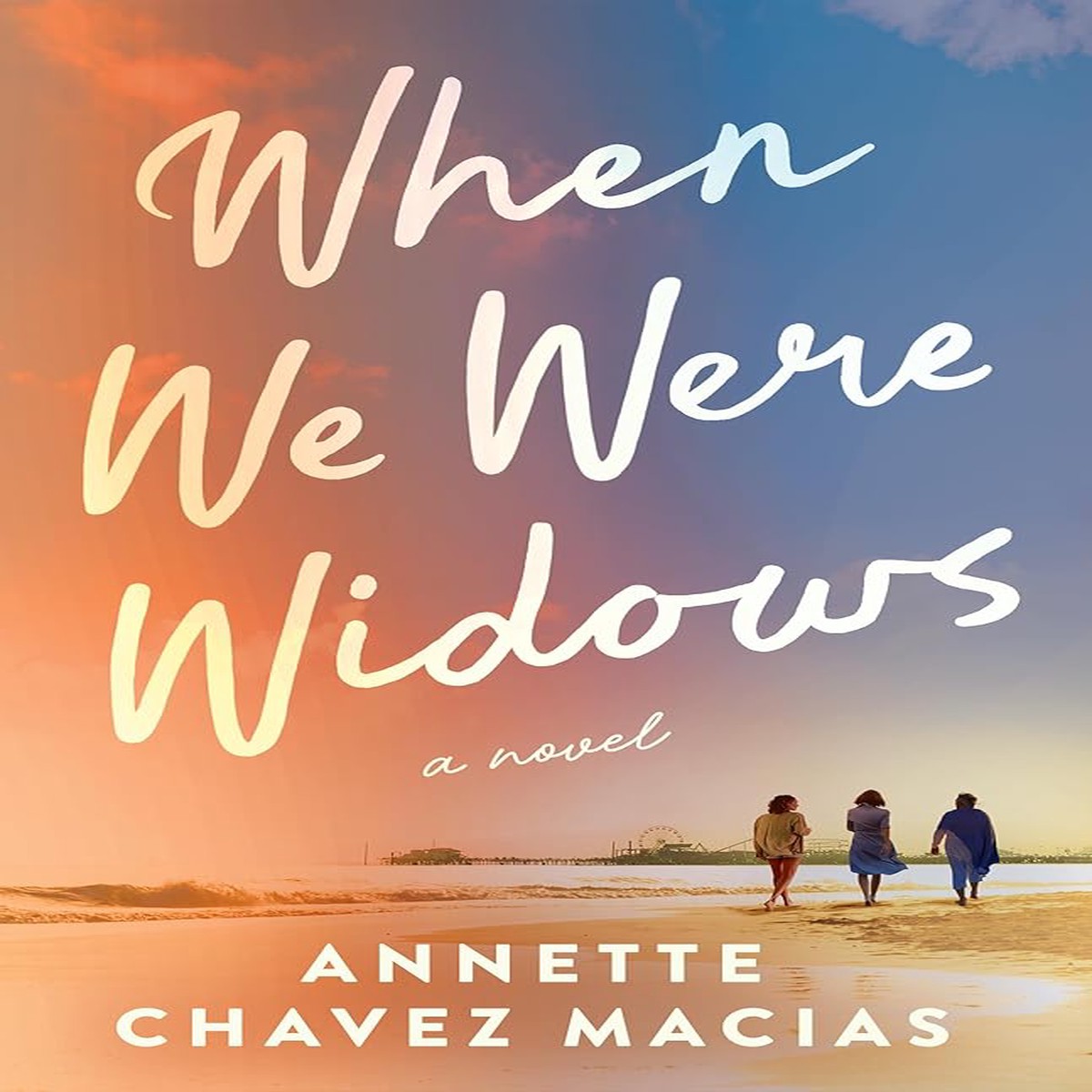 When We Were Widows by Annette Chavez Macias (Paperback)