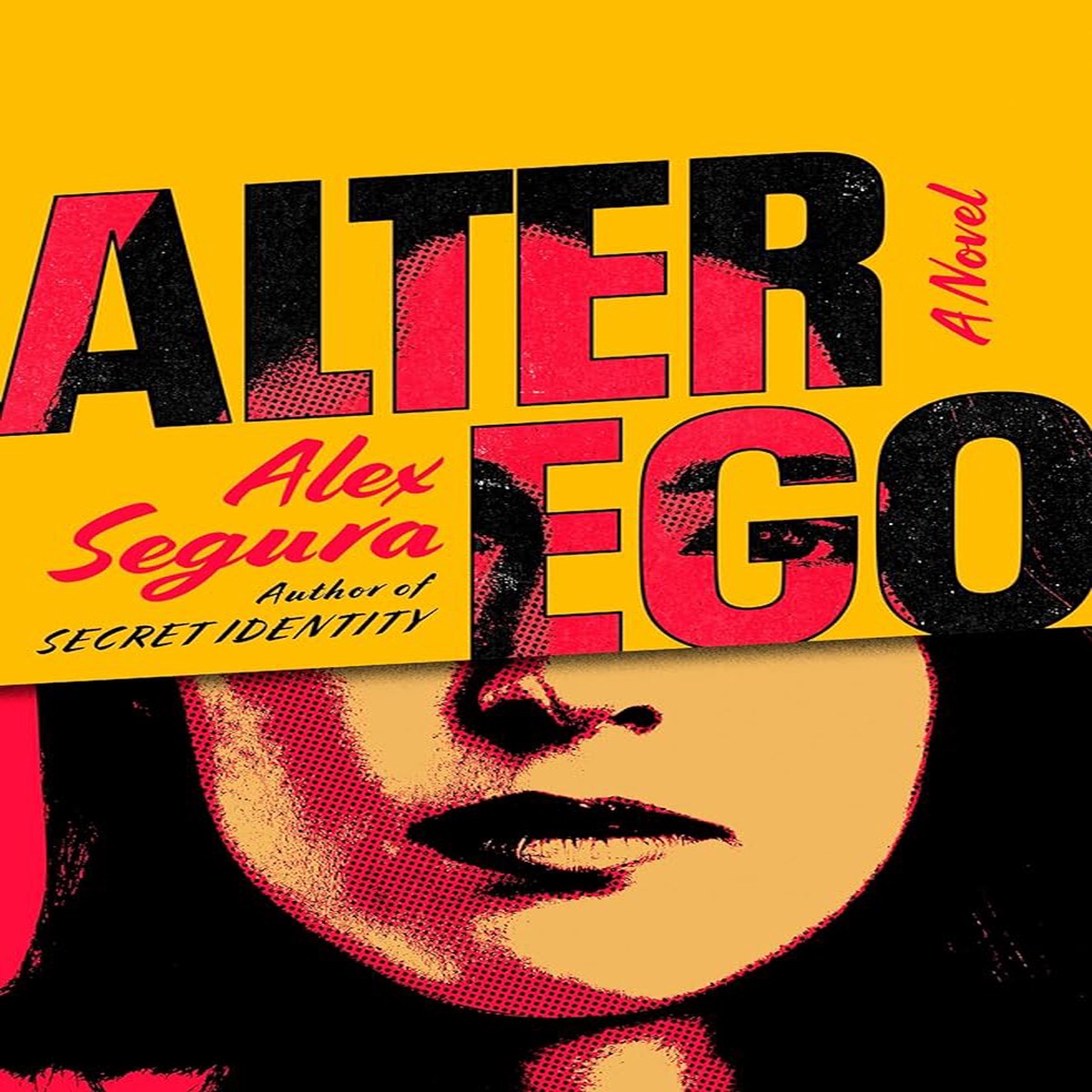 Alter Ego A Novel by Alex Segura (Hardcover)