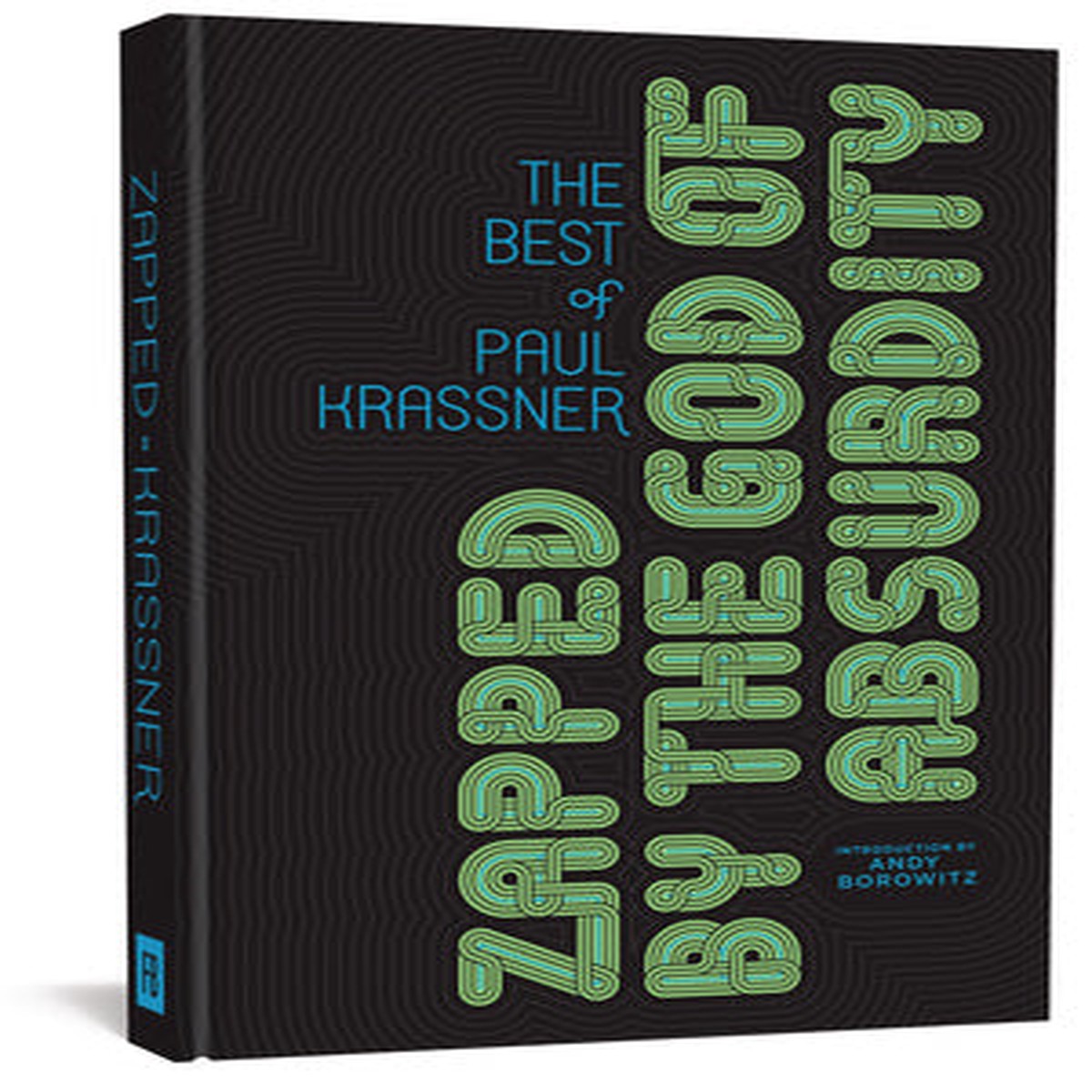 Zapped By The God Of Absurdity The Best Of Paul Krassner