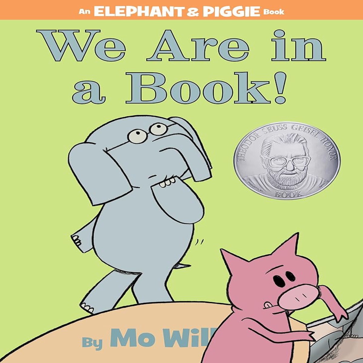 We Are in a Book - An Elephant and Piggie Book by Mo Willems (Hardcover)