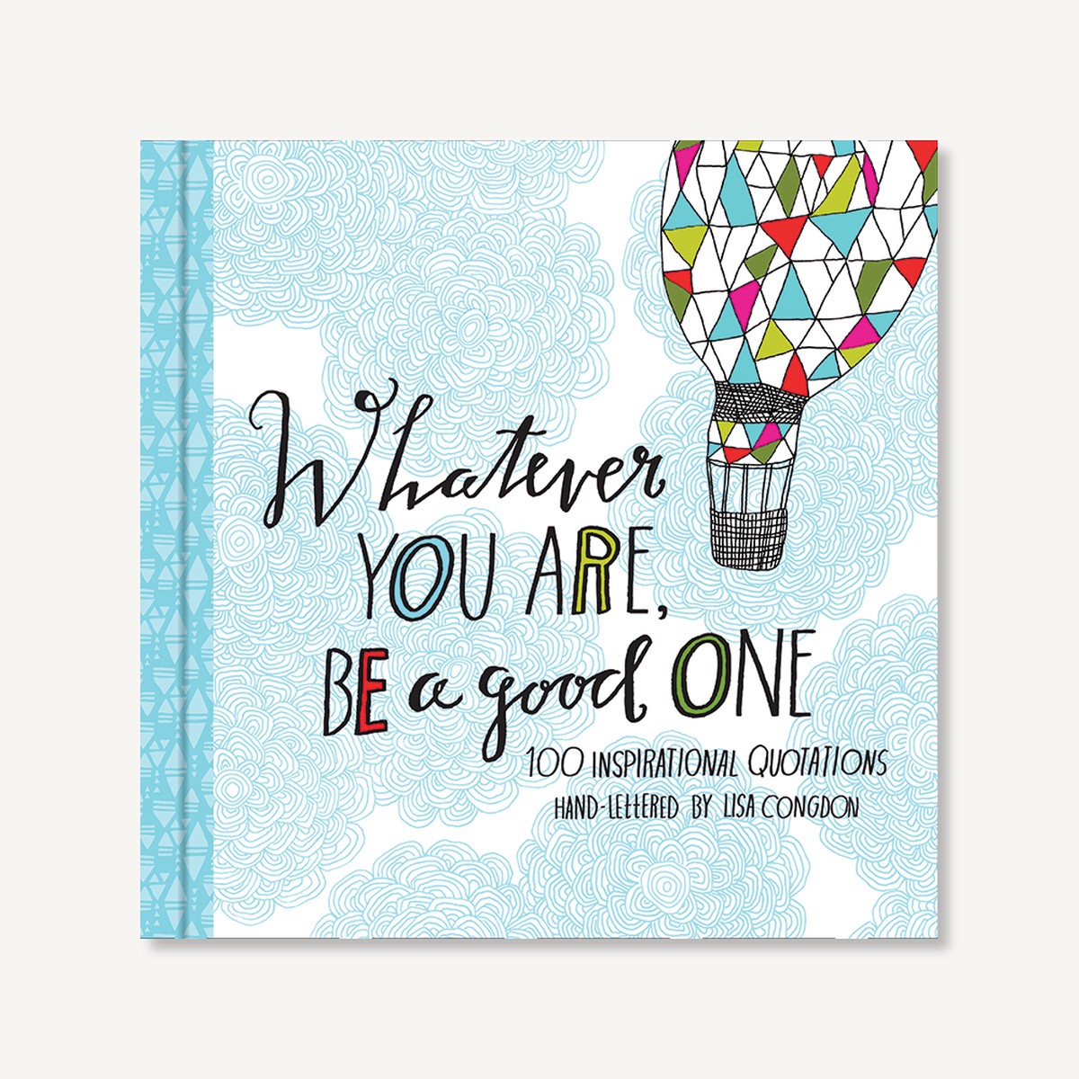 Whatever You Are Be a Good One
