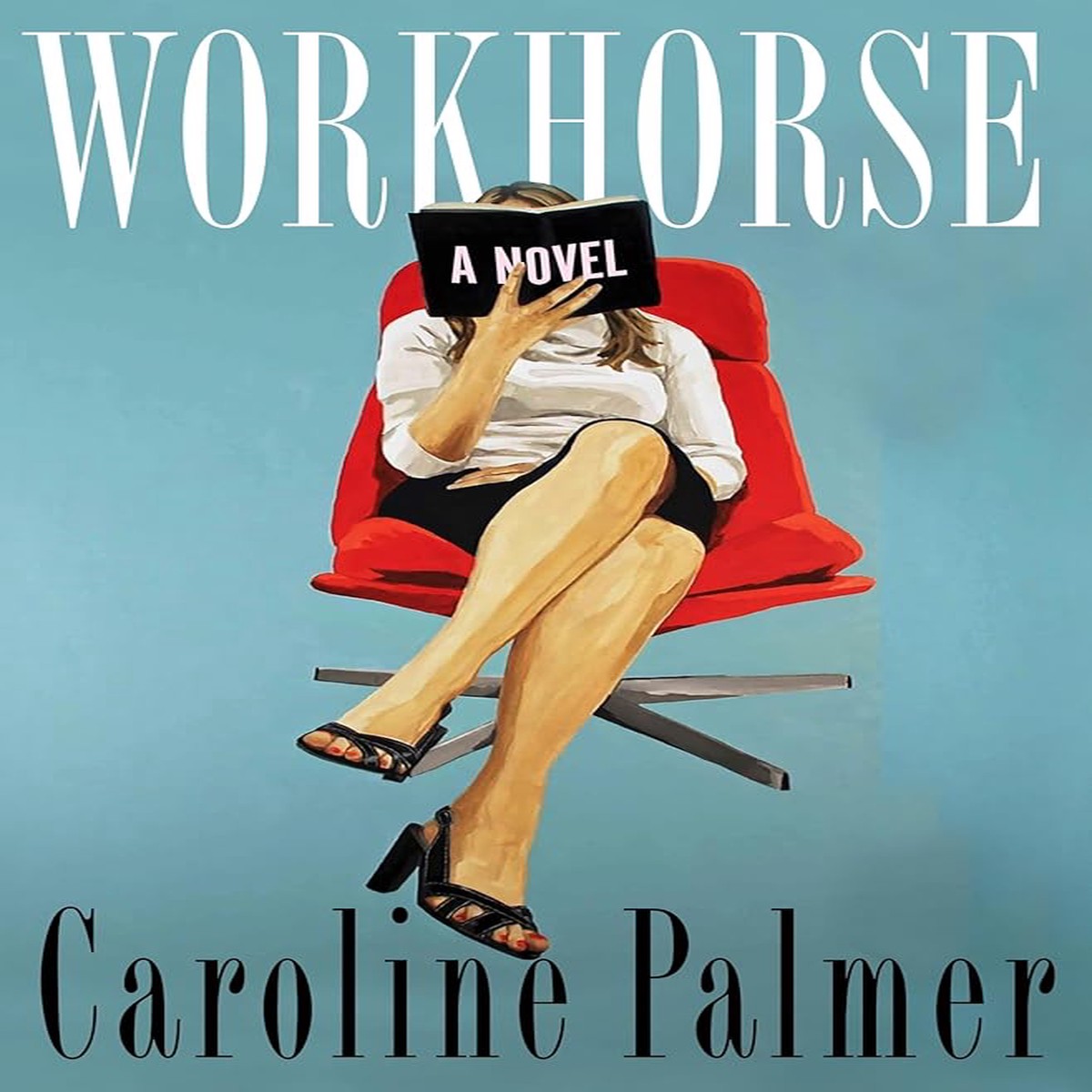 Workhorse A Novel