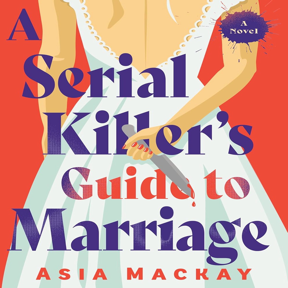 A Serial Killers Guide To Marriage