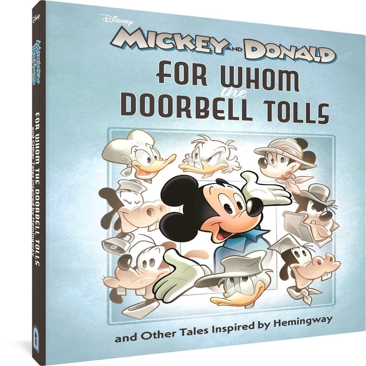 Walt Disneys Mickey and Donald For Whom the Doorbell Tolls and Other Tales Inspired by Hemingway