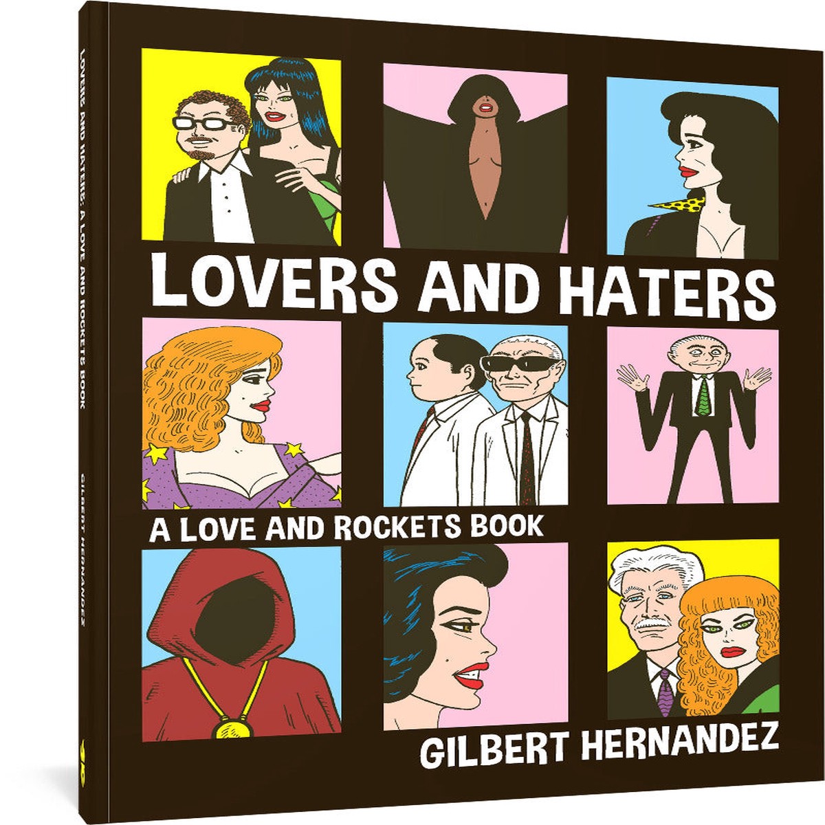 Lovers and Haters A Love and Rockets Book