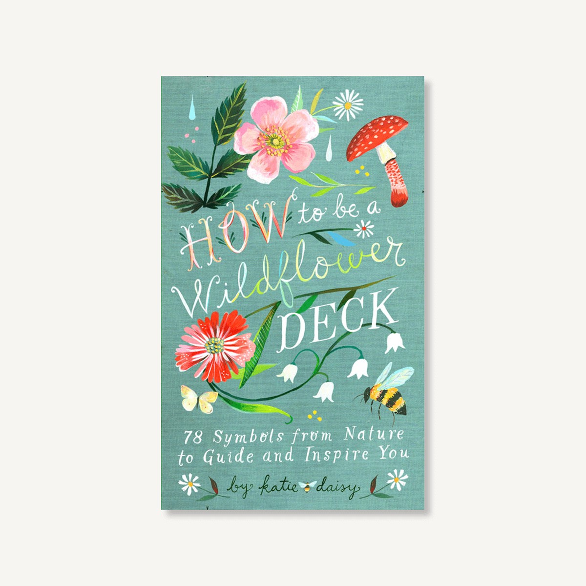 How to Be a Wildflower Deck
