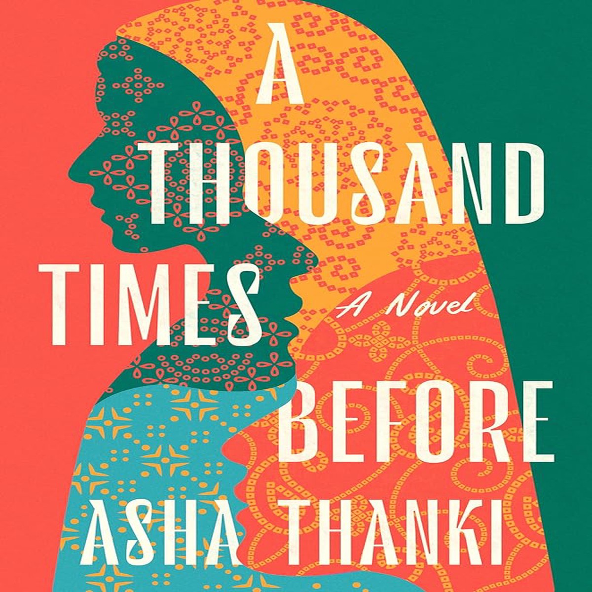 A Thousand Times Before A Novel