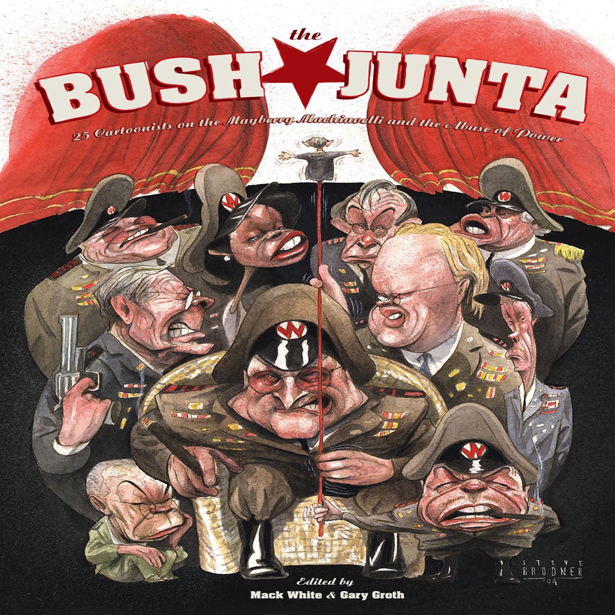 The Bush Junta A Field Guide to Corruption in Government