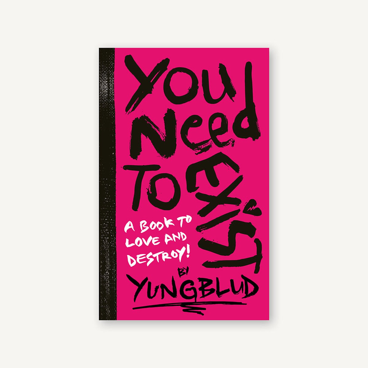 YUNGBLUDs You Need to Exist
