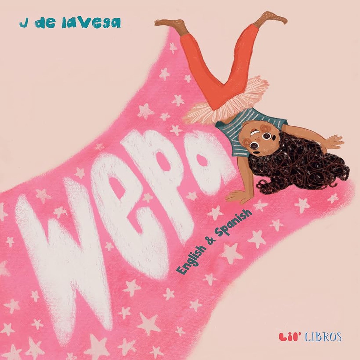Wepa English Spanish by J de laVega (Hardcover) (Bilingual)