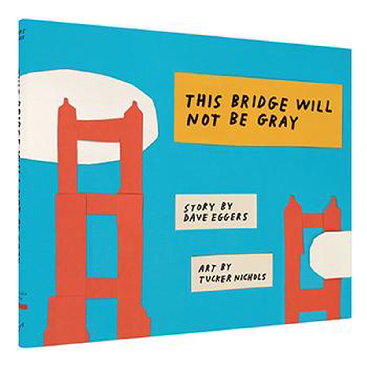 This Bridge Will Not Be Gray