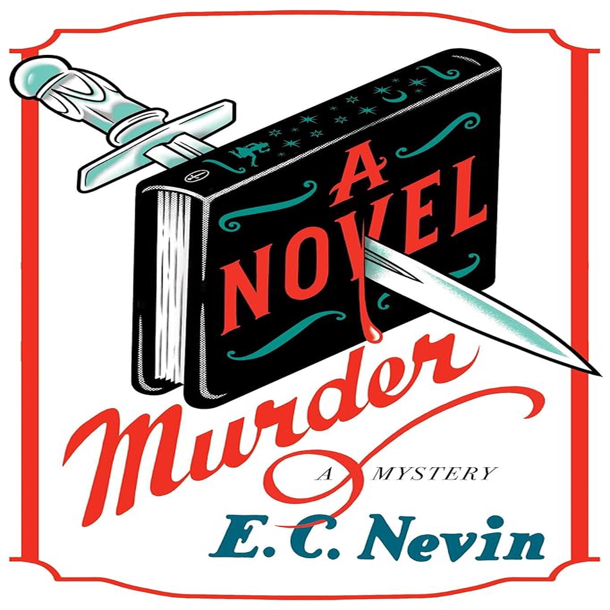A Novel Murder A Mystery