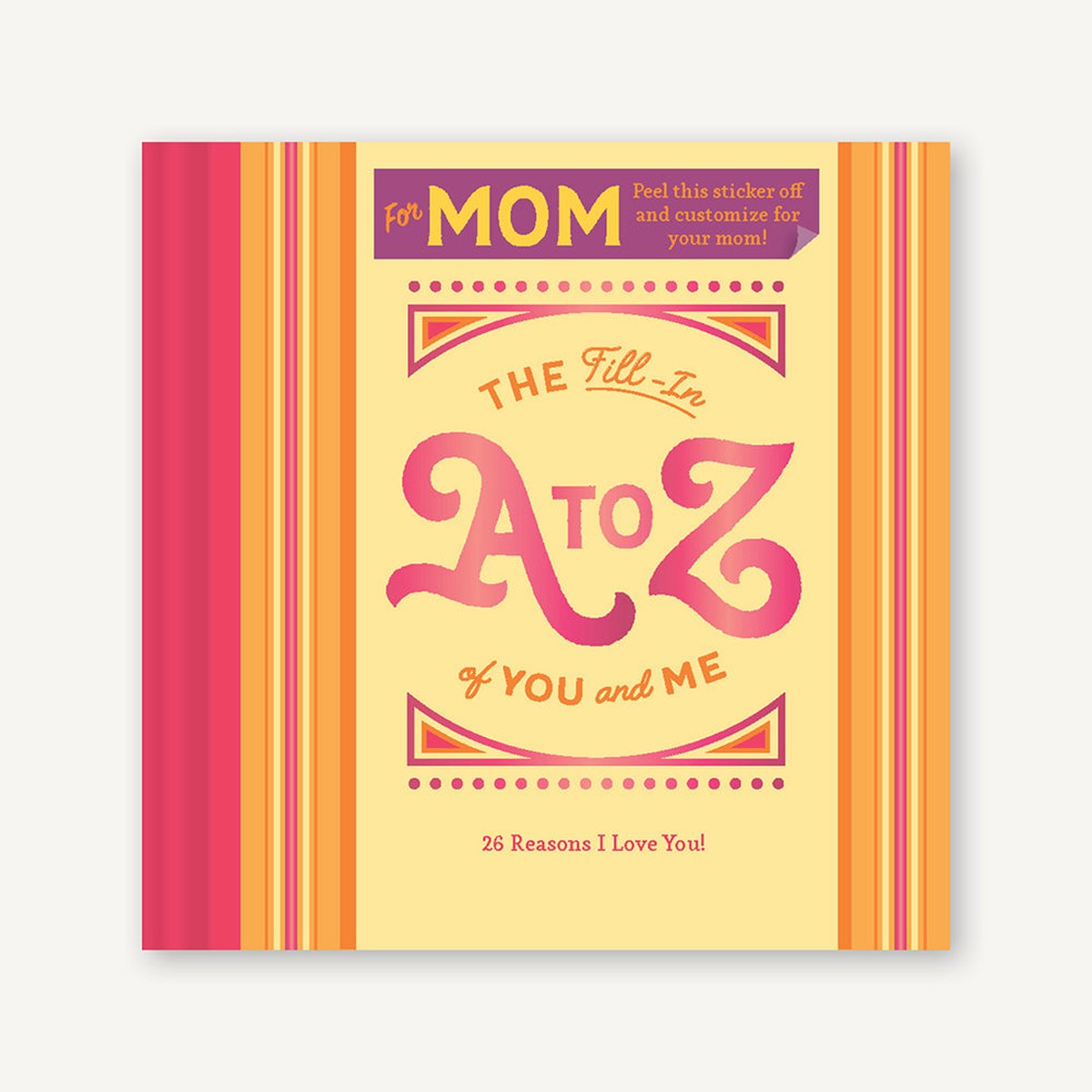 Fill-In A to Z of You and Me For Mom