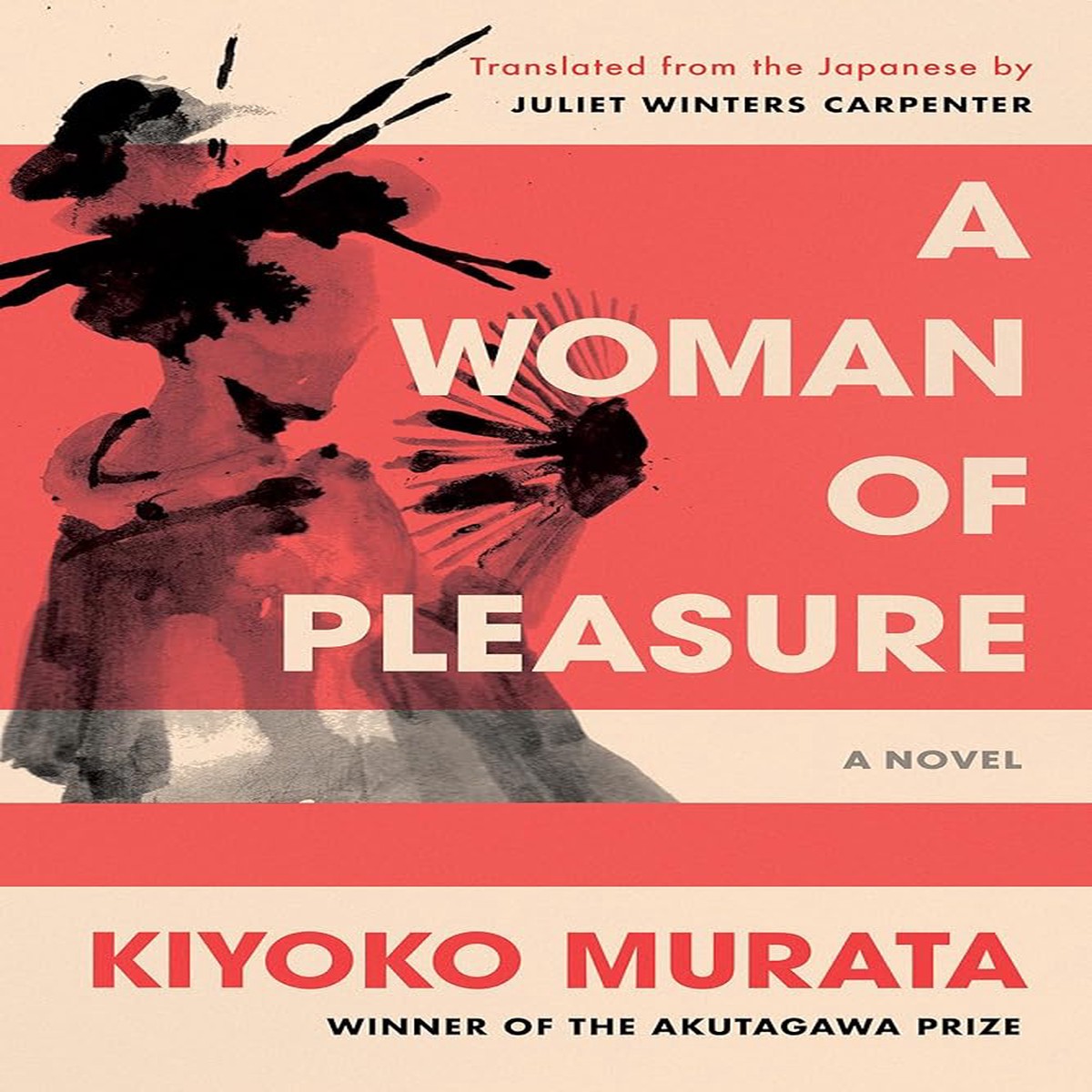 A Woman of Pleasure A Novel by Kiyoko Murata Juliet Winters Carpenter (Paperback)