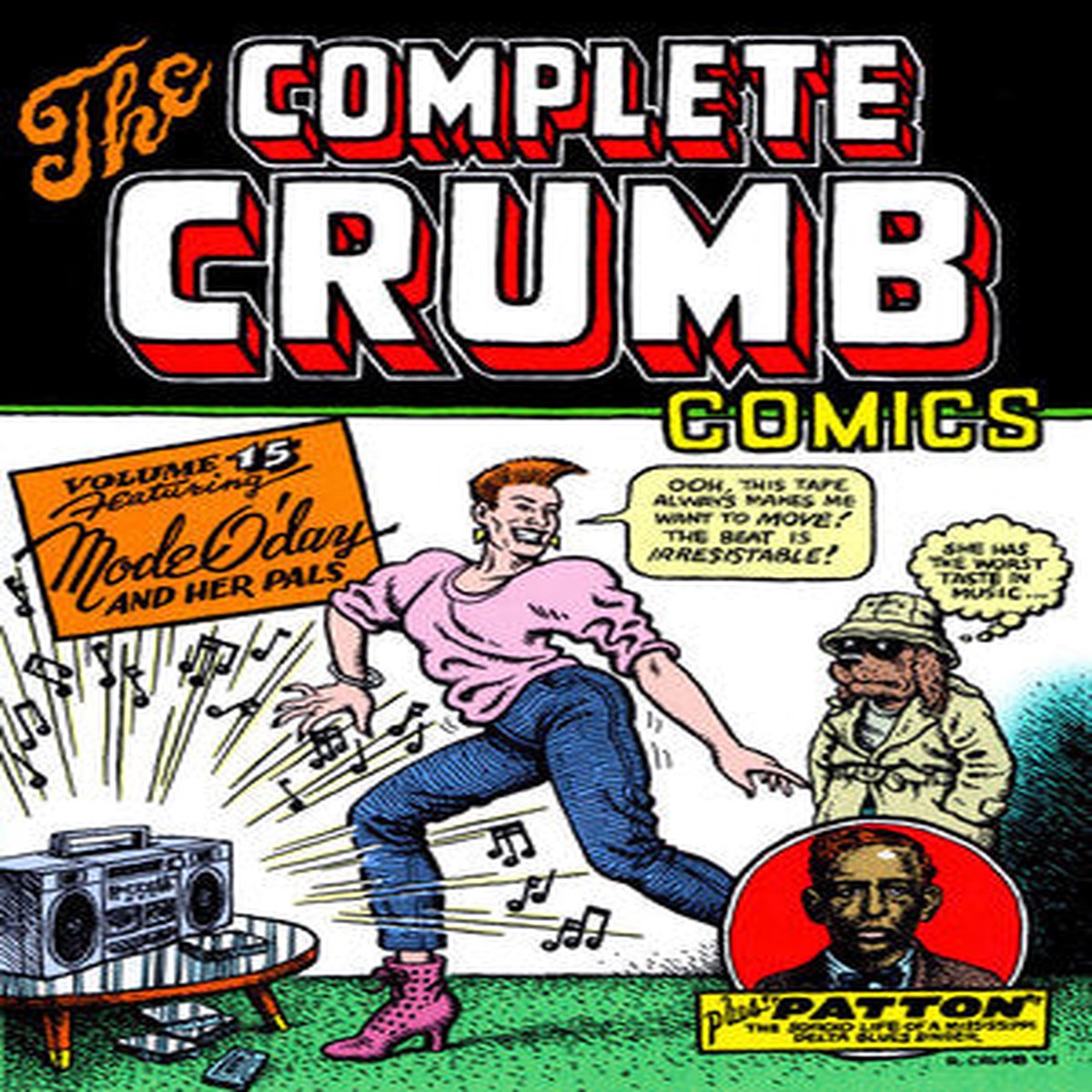 The Complete Crumb Comics Vol 15 Featuring Mode ODay and Her Pals